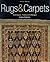 Rugs & Carpets: Techniques,...