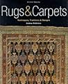 Rugs & Carpets: Techniques, Traditions & Designs
