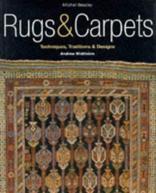 Rugs & Carpets: Techniques, Traditions & Designs (Hardcover)