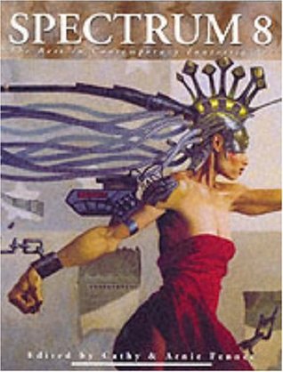 Spectrum 8: The Best in Contemporary Fantastic Art (Paperback)