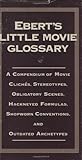 Ebert's Little Movie Glossary by Roger Ebert