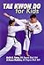 Tae Kwon Do For Kids