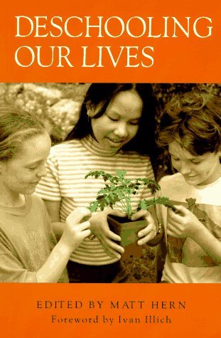 Deschooling Our Lives (Paperback)
