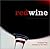 Red Wine: Discovering, Exploring, Enjoying