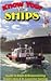 Know Your Ships 2011: Guide to Boats & Boatwatching, Great Lakes & St. Lawrence Seaway