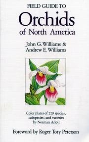 Field Guide to Orchids of North America: From Alaska, Greenland, and the Arctic, South to the Mexican Border (Paperback)