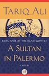 A Sultan in Palermo by Tariq Ali