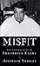 Misfit by Jonathan Yardley