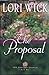 The Proposal by Lori Wick