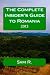 The Complete Insider's Guide to Romania by Sam R. The Complete Insider's Guide to Romania by Sam R.