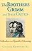 Brothers Grimm And Their Critics: Folktales And The Quest For Meaning