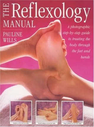 The Reflexology Manual: A Photographic Step-by-step Guide to Treating the Body Through the Feet and Hands (Paperback)