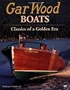Gar Wood Boats: Classics of a Golden Era