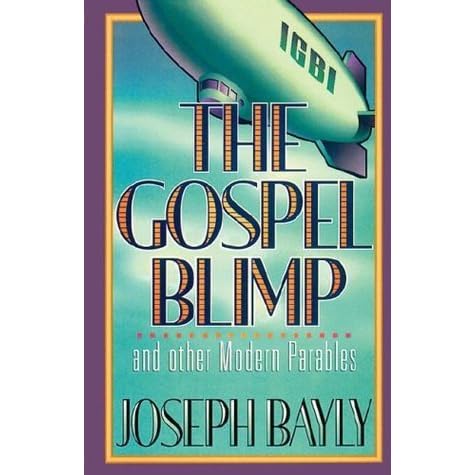 The Gospel Blimp And Other Parables