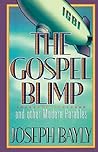 The Gospel Blimp and Other Modern Parables (Joseph Bayly Series)