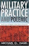 Military Practice And Polemic: Israel's Laws of Warfare in Near Eastern Perspective Military Practice And Polemic: Israel's Laws of Warfare in Near Eastern Perspective