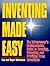 Inventing Made Easy: The En...