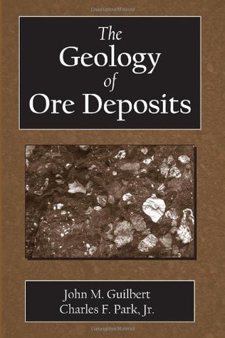 The Geology of Ore Deposits (Hardcover)