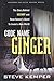 Code Name Ginger: The Story...