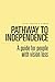 Pathway to Independence: A guide for people with vision loss