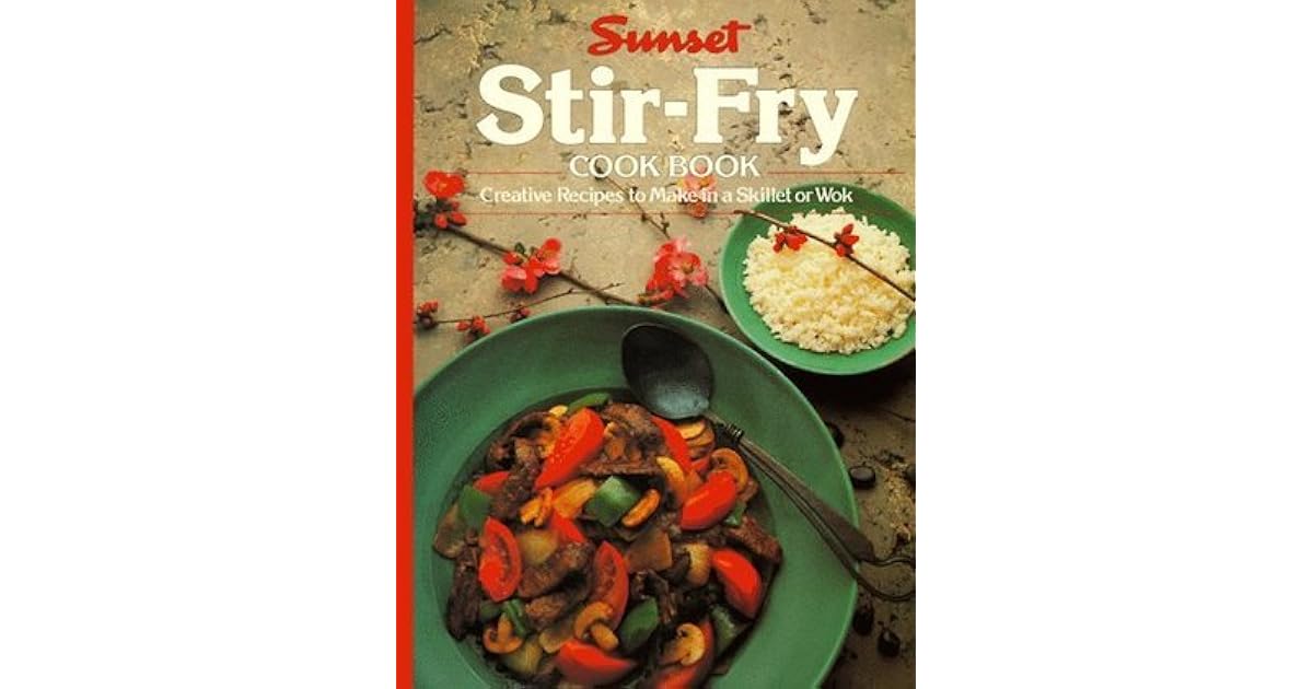 StirFry Cook Book by Sunset Magazines & Books