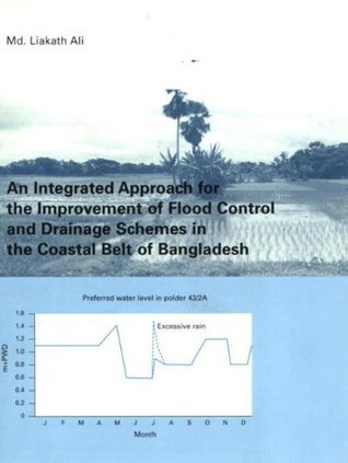 An Integrated Approach for the Improvement of Flood Control and Drainage Schemes in the Coastal Belt of Bangladesh (Kindle Edition)
