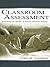 Classroom Assessment: Enhancing the Quality of Teacher Decision Making