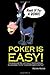Poker Is Easy!: Ten Barnyar...