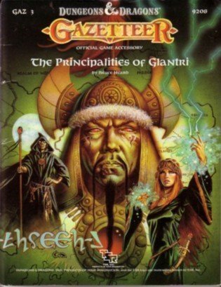 The Principalities of Glantri (Dungeons and Dragons Fantasy Roleplaying, Gazetteer GAZ3)
