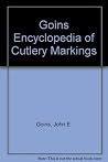 Goins Encyclopedia of Cutlery Markings Goins Encyclopedia of Cutlery Markings