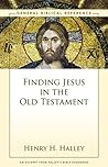 Finding Jesus in the Old Testament: A Zondervan Digital Short Finding Jesus in the Old Testament: A Zondervan Digital Short