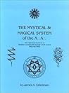 The Mystical and Magical System of the A∴A∴ - The Spiritual S... by James A. Eshelman