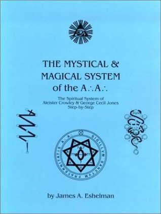 The Mystical and Magical System of the A∴A∴ - The Spiritual System of Aleister Crowley & George Cecil Jones Step-by-Step (Hardcover)