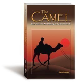 The Camel: How Muslims Are Coming To Faith In Christ (Paperback)
