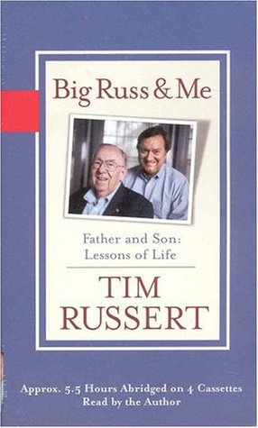 Big Russ And Me: Father and Son : Lessons of Life