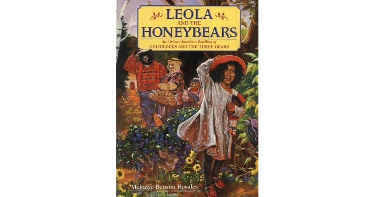 Leola and the Honeybears by Melodye Benson Rosales