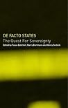 De Facto States: The Quest for Sovereignty