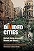 Divided Cities by Jon Calame
