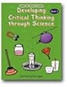 Developing Critical Thinking through Science Book 2 Workbook - Hands-On Physical Science (Grades 4-8) Developing Critical Thinking through Science Book 2 Workbook - Hands-On Physical Science (Grades 4-8)
