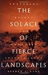 The Solace of Fierce Landscapes by Belden C. Lane
