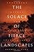 The Solace of Fierce Landscapes by Belden C. Lane