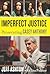 Imperfect Justice: Prosecuting Casey Anthony