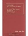Bergin and Haskell's Preface to Estates in Land and Future Interests (University Treatise Series)