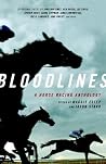 Bloodlines: A Horse Racing Anthology Bloodlines: A Horse Racing Anthology