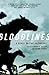 Bloodlines: A Horse Racing Anthology