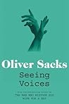 Seeing Voices: A Journey into the World of the Deaf