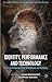 Identity, Performance and Technology: Practices of Empowerment, Embodiment and Technicity (Palgrave Studies in Performance and Technology)