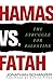 Hamas vs. Fatah by Jonathan Schanzer