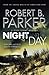 Night And Day by Robert B. Parker
