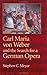 Carl Maria von Weber and the Search for a German Opera